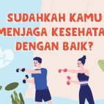 Menjaga Kesehatan Tubuh: Kebiasaan Sederhana Bisa Dilakukan