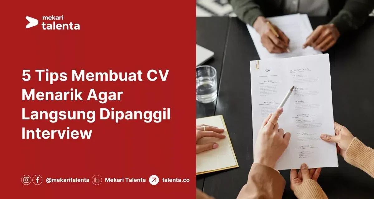 Membuat CV: Cara Menyusun Informasi Diri Agar Lebih Terstruktur
