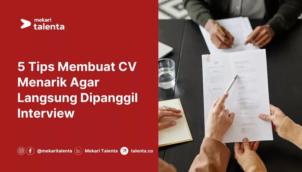 Membuat CV: Cara Menyusun Informasi Diri Agar Lebih Terstruktur