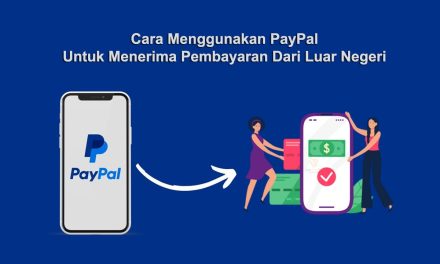 PayPal: Cara Kerja Pembayaran Digital Dan Keamanan Transaksi
