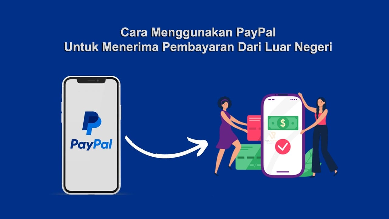 PayPal: Cara Kerja Pembayaran Digital Dan Keamanan Transaksi
